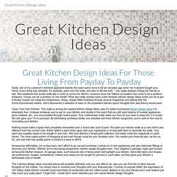 Great Kitchen Design Ideas