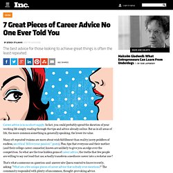 7 Great Pieces of Career Advice No One Ever Told You