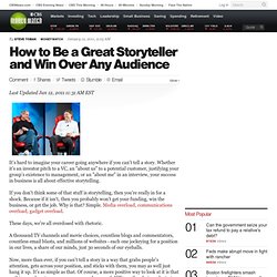 How to Be a Great Storyteller and Win Over Any Audience
