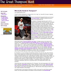The Great Thompson Hunt - HST & Friends - Who Is (Dr.) Hunter S. Thompson?