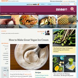 How to Make Great Vegan Ice Cream