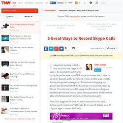 5 Great Ways to Record Skype Calls