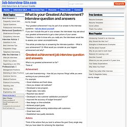 What is your Greatest Achievement? Interview question and answers
