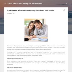 The 4 Greatest Advantages of Acquiring Short-Term Loans in 2021