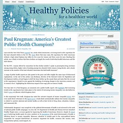 Paul Krugman: America’s Greatest Public Health Champion?  