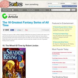 The 10 Greatest Fantasy Series Of All Time