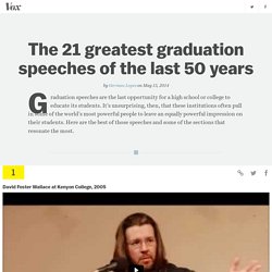 The 21 greatest graduation speeches of the last 50 years