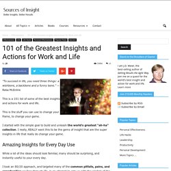 101 of the Greatest Insights and Actions for Work and Life
