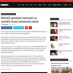 World's greatest samurai vs. world's most advanced robot - MMA.tv