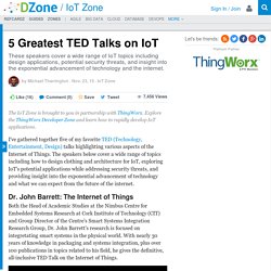 5 Greatest TED Talks on IoT - DZone IoT