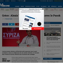 Grèce : Alexis Tsipras prêt à s'allier avec le Pasok