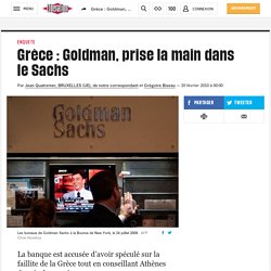 Grèce : Goldman, prise la main dans le Sachs