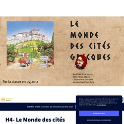 H4- Le Monde des cités Grecques by La classe en pyjama on Genially