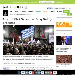 Greece – What You are not Being Told by the Media