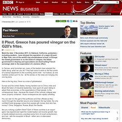 Il Pleut. Greece has poured vinegar on the G20's frites.