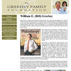The Greehey Family Foundation: William E. (Bill) Greehey