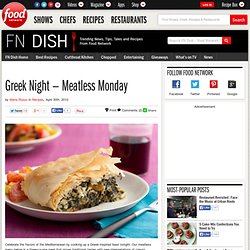 Greek Night — Meatless Monday