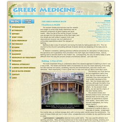 Greek Medicine: THE GRECO-ROMAN BATH