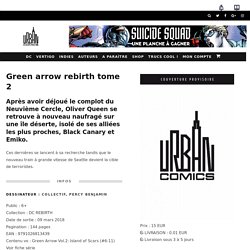 Green Arrow Rebirth Tome 2 - Urban Comics