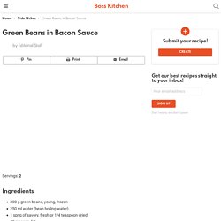 Green Beans in Bacon Sauce - Boss Kitchen