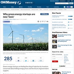 Why green energy startups are now 'toxic' - Aug. 21