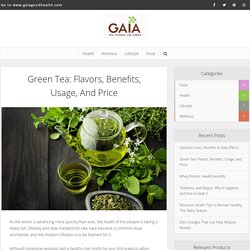 Green Tea: Flavors, Benefits, Usage, and Price - Blog