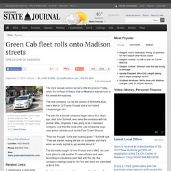 Green Cab fleet rolls onto Madison streets