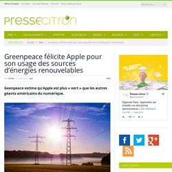 Green IT : Quand Greenpeace félicite Apple