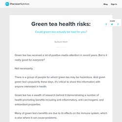 Green tea health risks: Could green tea actually be bad for you?