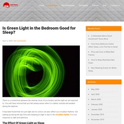 Is Green Light in the Bedroom Good for Sleep