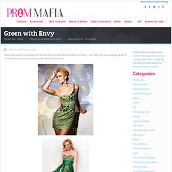 Prom Mafia » Blog Archive » Green Prom Dresses