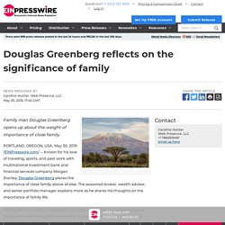 Douglas Greenberg reflects on the significance of family