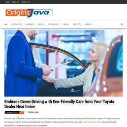 Drive Greener with the Best Hybrid Cars from a Toyota Dealer in Irvine
