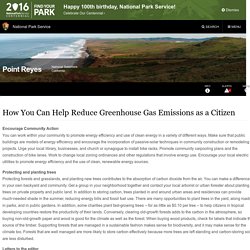 How You Can Help Reduce Greenhouse Gas Emissions as a Citizen - Point Reyes National Seashore (U.S. National Park Service)