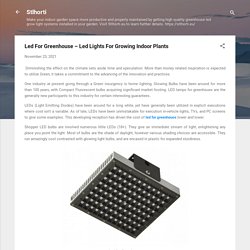 Led For Greenhouse – Led Lights For Growing Indoor Plants