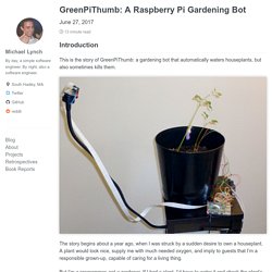 GreenPiThumb: A Raspberry Pi Gardening Bot - mtlynch.io