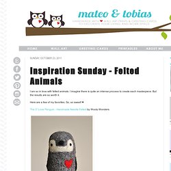 Inspiration Sunday - Felted Animals