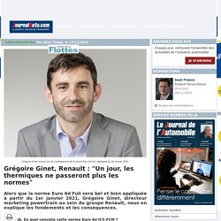 Grégoire Ginet, Renault : "Un jour, les thermiques ne passeront plus les normes"