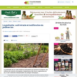 La grelinette : outil miracle et multifonction du jardinier bio