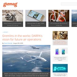 Gremlins in the works: DARPA's vision for future air operations
