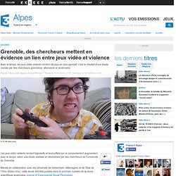 Grenoble, des chercheurs mettent en évidence un lien entre jeux vidéo et violence