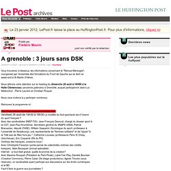 A grenoble : 3 jours sans DSK - Frédéric Maurin sur LePost.fr (23:43)