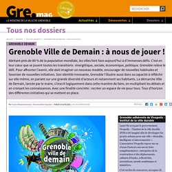 Gre.mag, le webzine de la Ville de Grenoble
