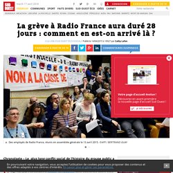 Grève sans fin à Radio France : comment en est-on arrivé là ?