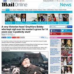 Greyfriars Bobby hoax: Dog who kept vigil over his master's grave 'a publicity stunt'