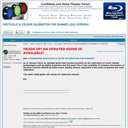 GREYSCALE & COLOUR CALIBRATION FOR DUMMIES (OLD VERSION)