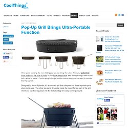 Pop-Up Grill Brings Ultra-Portable Function