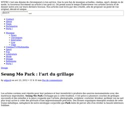 Seung Mo Park : l’art du grillage