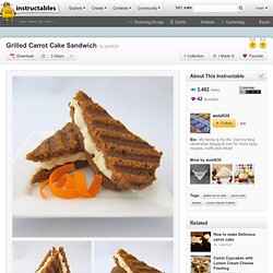 Grilled Carrot Cake Sandwich