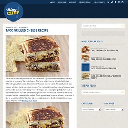 Taco Grilled Cheese Recipe